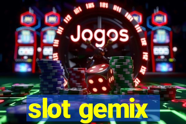 slot gemix