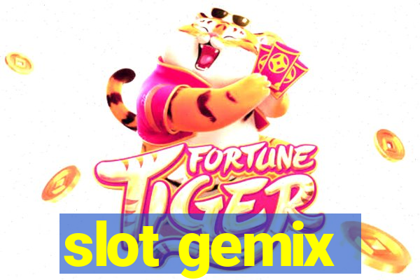 slot gemix