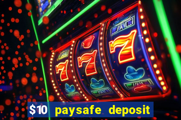 $10 paysafe deposit casino nz