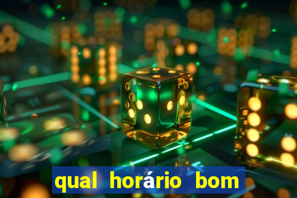 qual horário bom de jogar fortune tiger