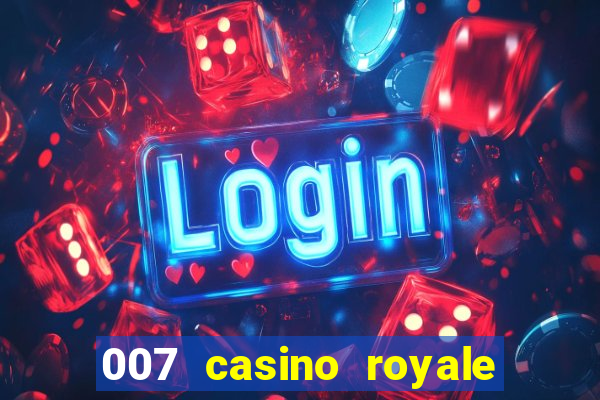 007 casino royale legendado assistir online