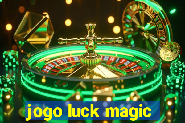 jogo luck magic