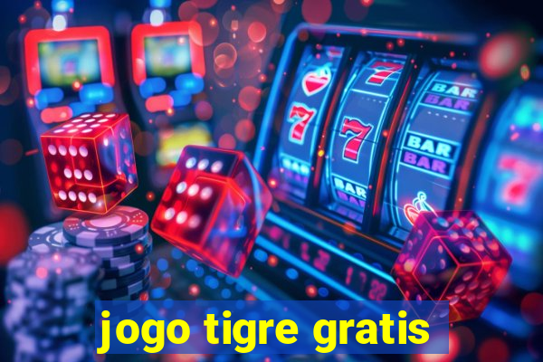 jogo tigre gratis