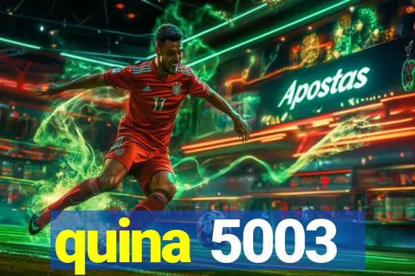 quina 5003