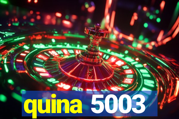 quina 5003