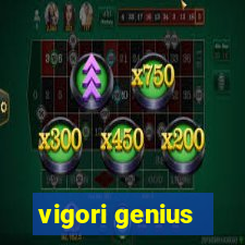 vigori genius