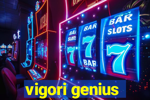 vigori genius