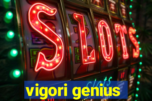 vigori genius