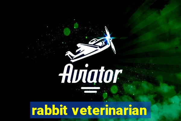 rabbit veterinarian