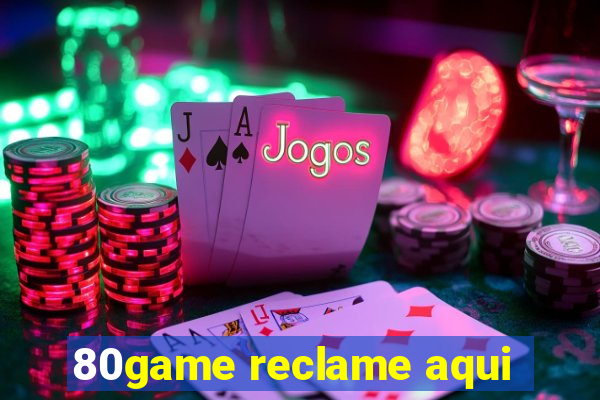 80game reclame aqui