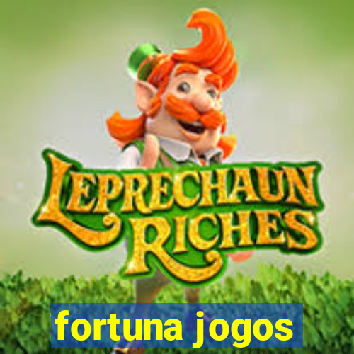 fortuna jogos