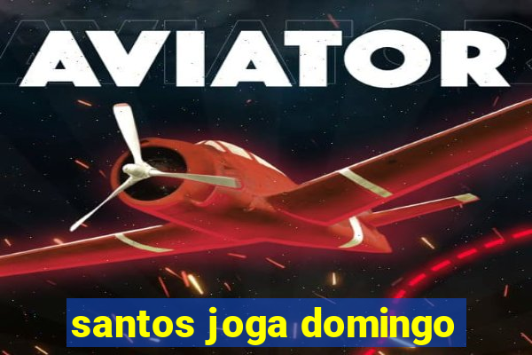 santos joga domingo