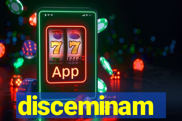 disceminam