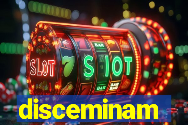 disceminam