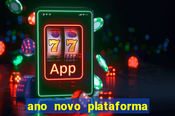 ano novo plataforma de jogos