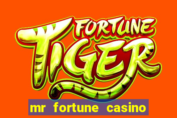 mr fortune casino 25 reais