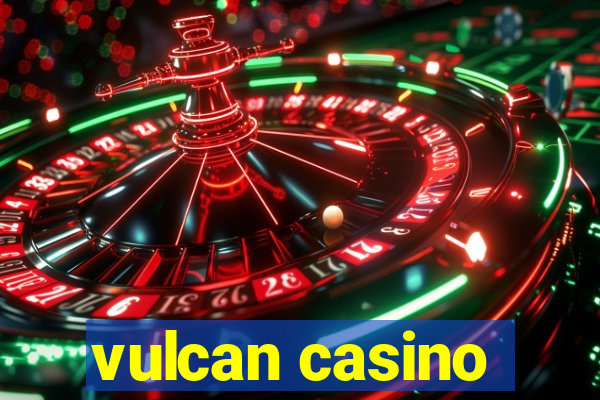 vulcan casino