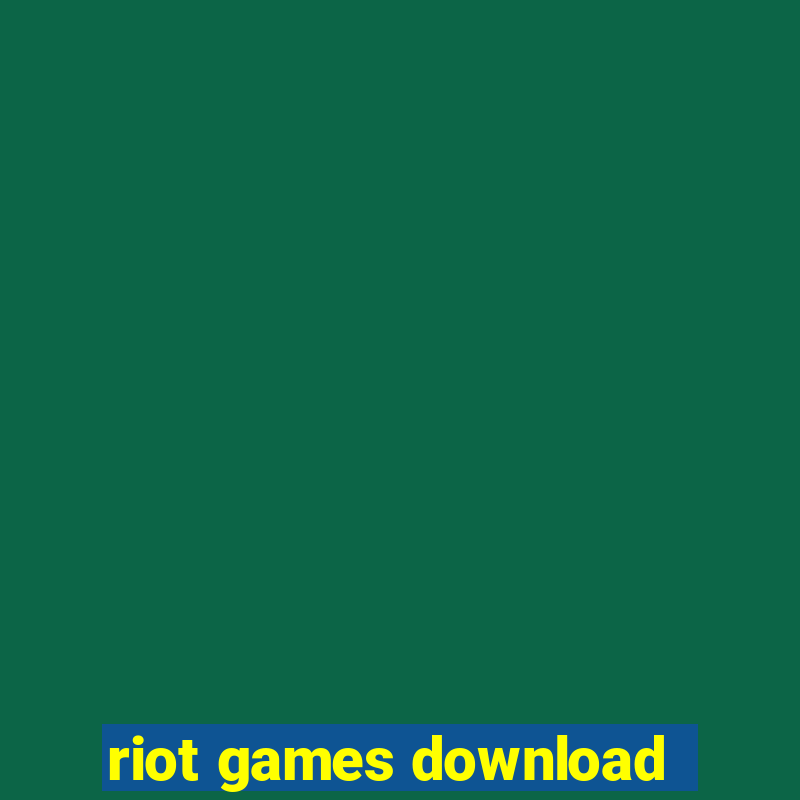 riot games download