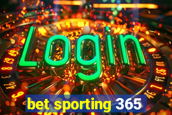 bet sporting 365