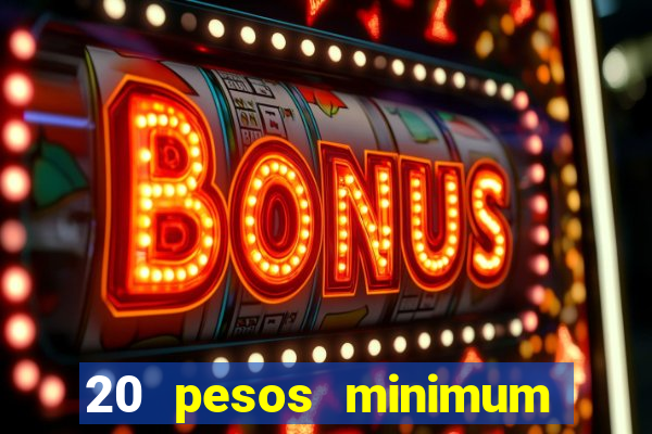 20 pesos minimum deposit casino philippines