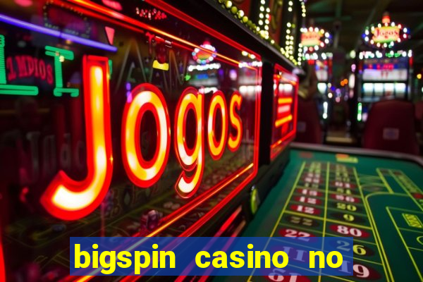 bigspin casino no deposit bonus