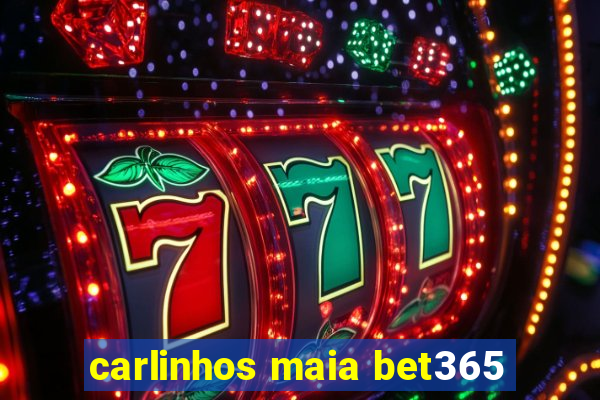 carlinhos maia bet365