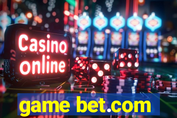 game bet.com