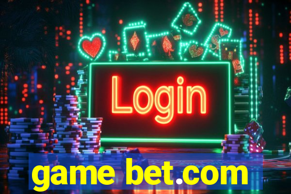 game bet.com