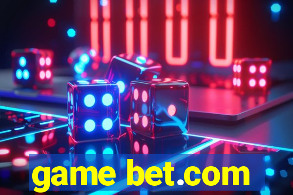 game bet.com