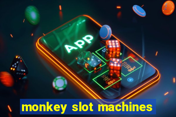 monkey slot machines