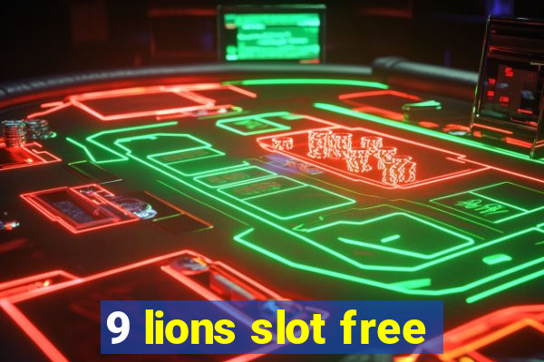 9 lions slot free