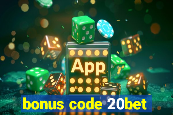 bonus code 20bet