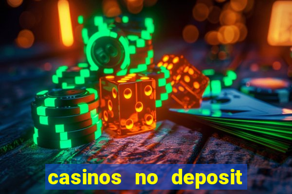 casinos no deposit free spins