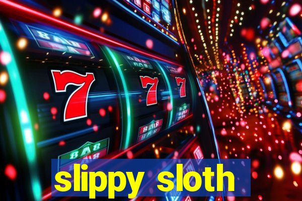 slippy sloth