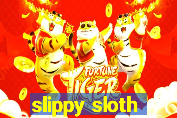 slippy sloth