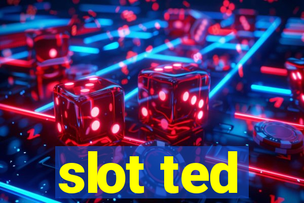 slot ted