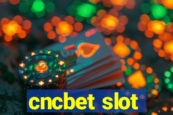 cncbet slot