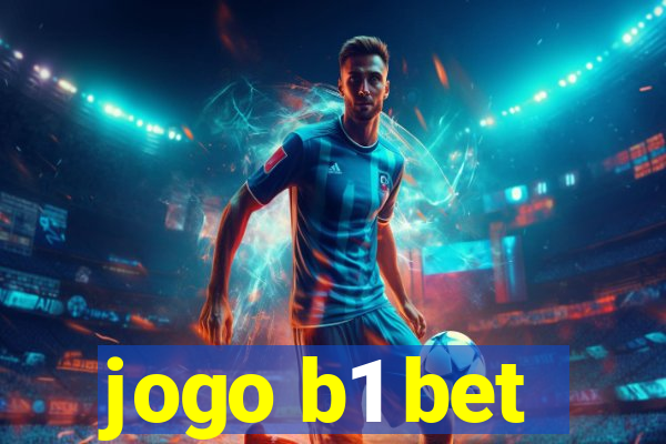 jogo b1 bet