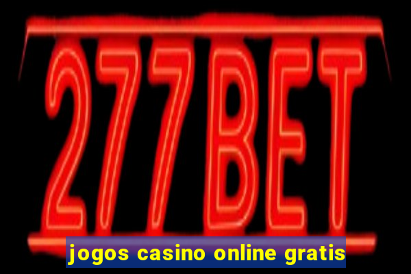 jogos casino online gratis