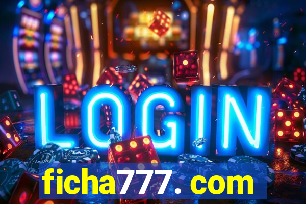 ficha777. com