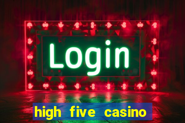 high five casino real slots