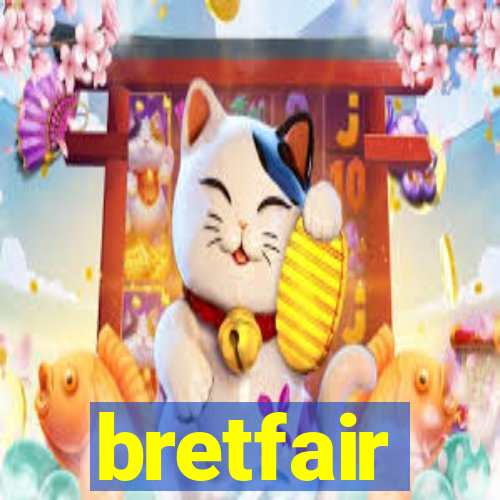 bretfair