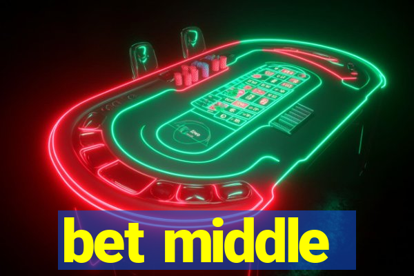 bet middle