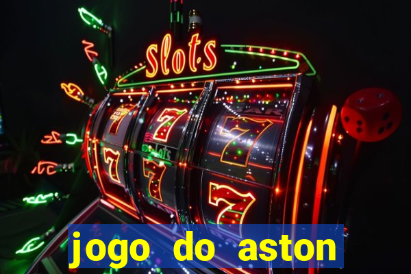 jogo do aston villa ao vivo