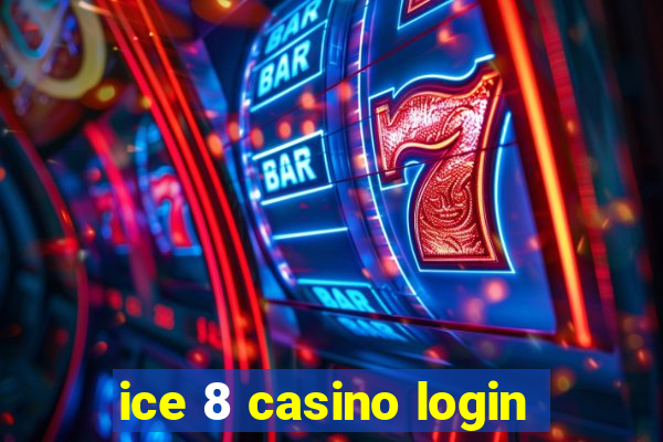 ice 8 casino login