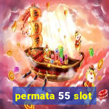 permata 55 slot