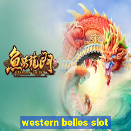 western belles slot