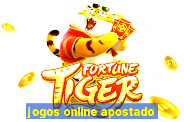 jogos online apostado