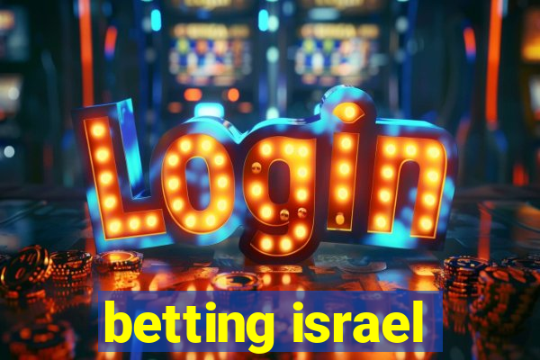 betting israel