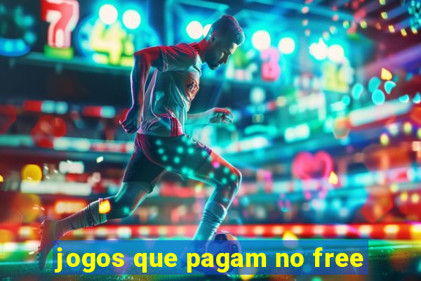 jogos que pagam no free